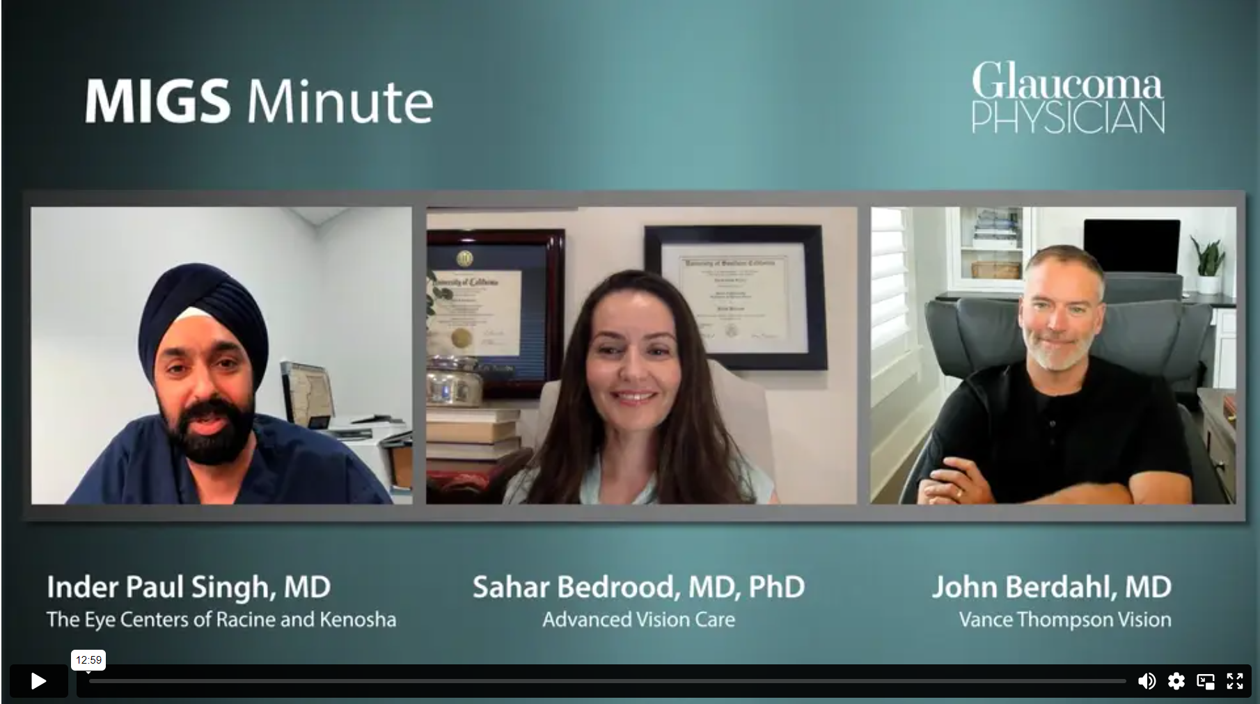 Episode 6: Inder Paul Singh, MD, Sahar Bedrood, MD, PhD, and John Berdahl, MD discuss the iStent Infinite.