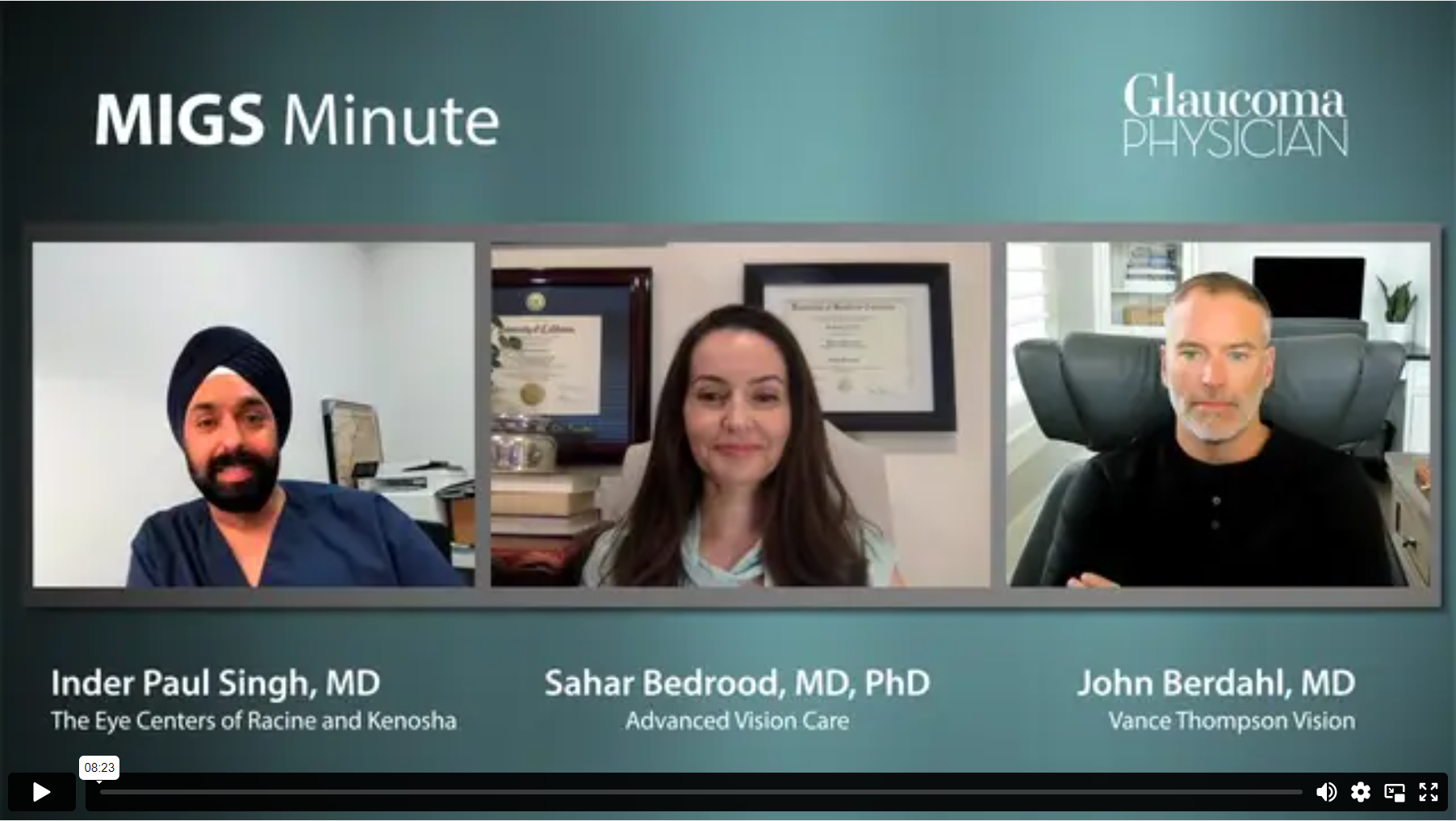 Episode 7: Inder Paul Singh, MD, Sahar Bedrood, MD, PhD, and John Berdahl, MD discuss the iStent Infinite trial.