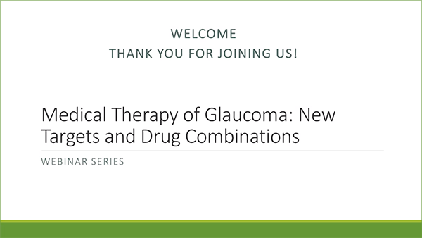 Medical Therapy of Glaucoma: New Targets and Drug Combinations
